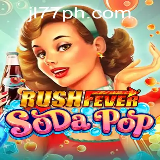Discover the Thrilling World of RushFeverSodaPop: A Game of Strategy and Speed